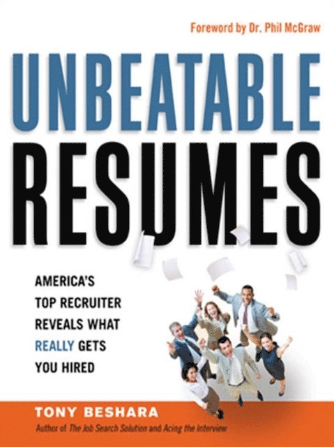 Tony Beshara - Unbeatable Resumes, E-bok