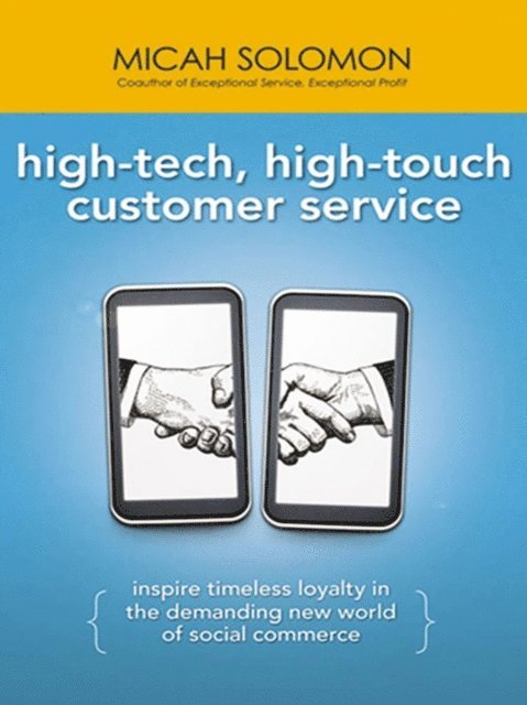 Micah Solomon - High-Tech, High-Touch Customer Service, E-bok