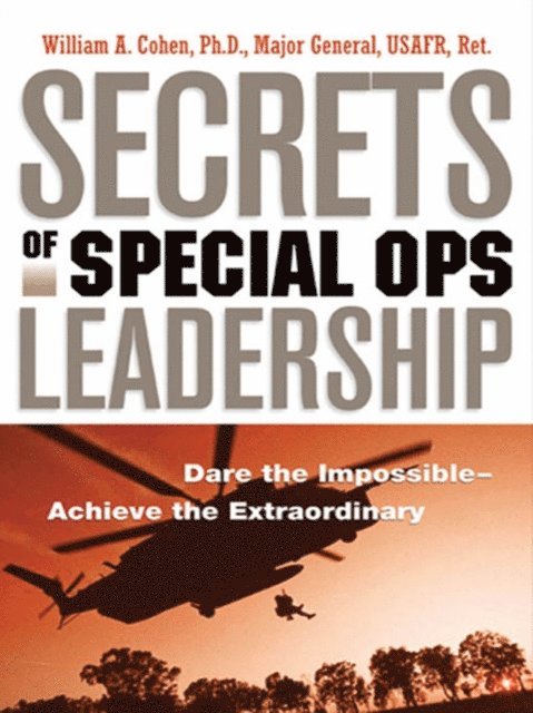 William Cohen - Secrets of Special Ops Leadership, E-bok