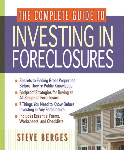 Steve Berges - Complete Guide to Investing in Foreclosures, E-bok. Tillgänglighet: Lägg i varukorg