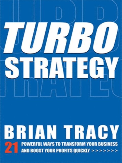Brian Tracy - TurboStrategy, E-bok