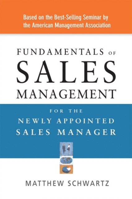 Matthew Schwartz - Fundamentals of Sales Management for the Newly Appointed Sales Manager, E-bok
