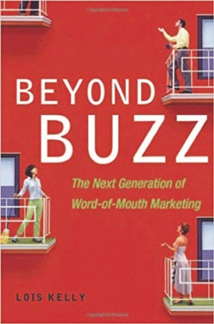 Lois KELLY - Beyond Buzz, E-bok