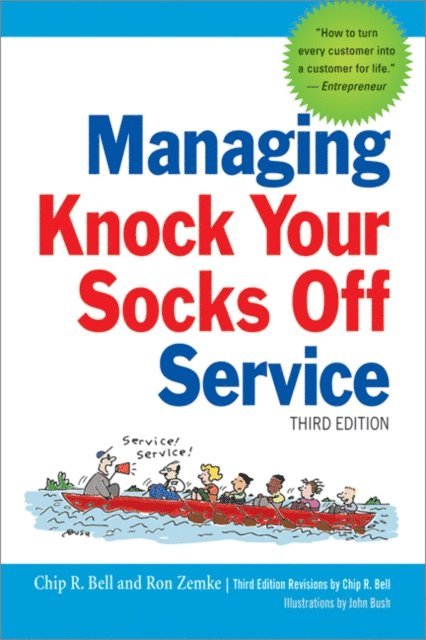 John Bush, Ron Zemke, Chip Bell - Managing Knock Your Socks Off Service, E-bok
