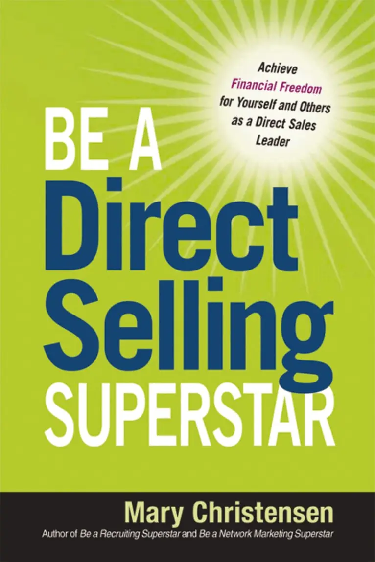 Mary Christensen - Be a Direct Selling Superstar: Achieve Financial Freedom for Yourself and Others as a Direct Sales Leader, Häftad. Tillgänglighet: Lägg i varukorg