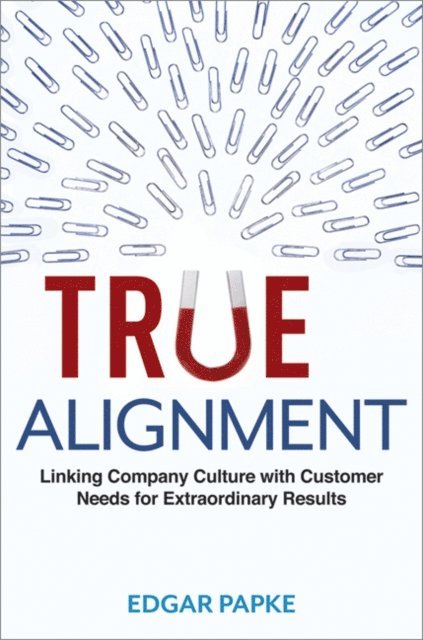 Edgar Papke - True Alignment, E-bok
