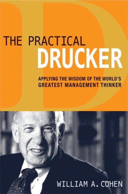 William Cohen - Practical Drucker, E-bok