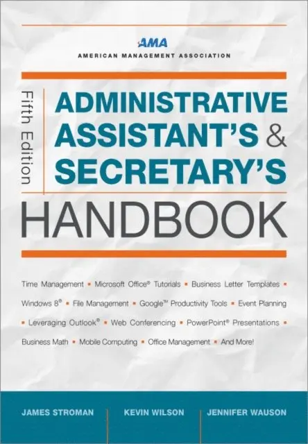 Jennifer Wauson, Kevin Wilson, James Stroman - Administrative Assistant's and Secretary's Handbook, E-bok. Tillgänglighet: Lägg i varukorg