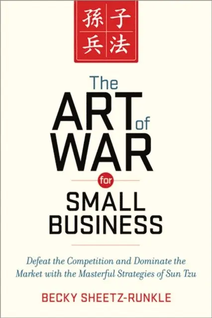 Becky Sheetz-Runkle - Art of War for Small Business, E-bok. Tillgänglighet: Lägg i varukorg