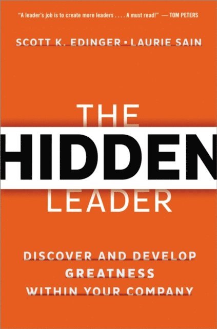 Laurie Sain, James M. KOUZES, Scott Edinger - Hidden Leader, E-bok