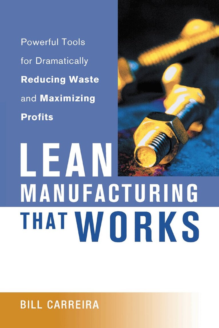 Bill Carreira - Lean Manufacturing That Works, Häftad