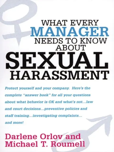 Michael Roumell, Darlene Orlov - What Every Manager Needs to Know About Sexual Harassment, E-bok. Tillgänglighet: Lägg i varukorg
