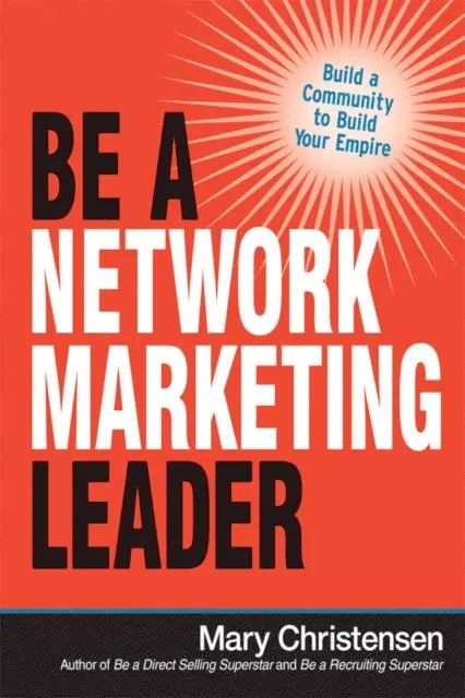 Mary Christensen - Be a Network Marketing Leader, E-bok. Tillgänglighet: Lägg i varukorg