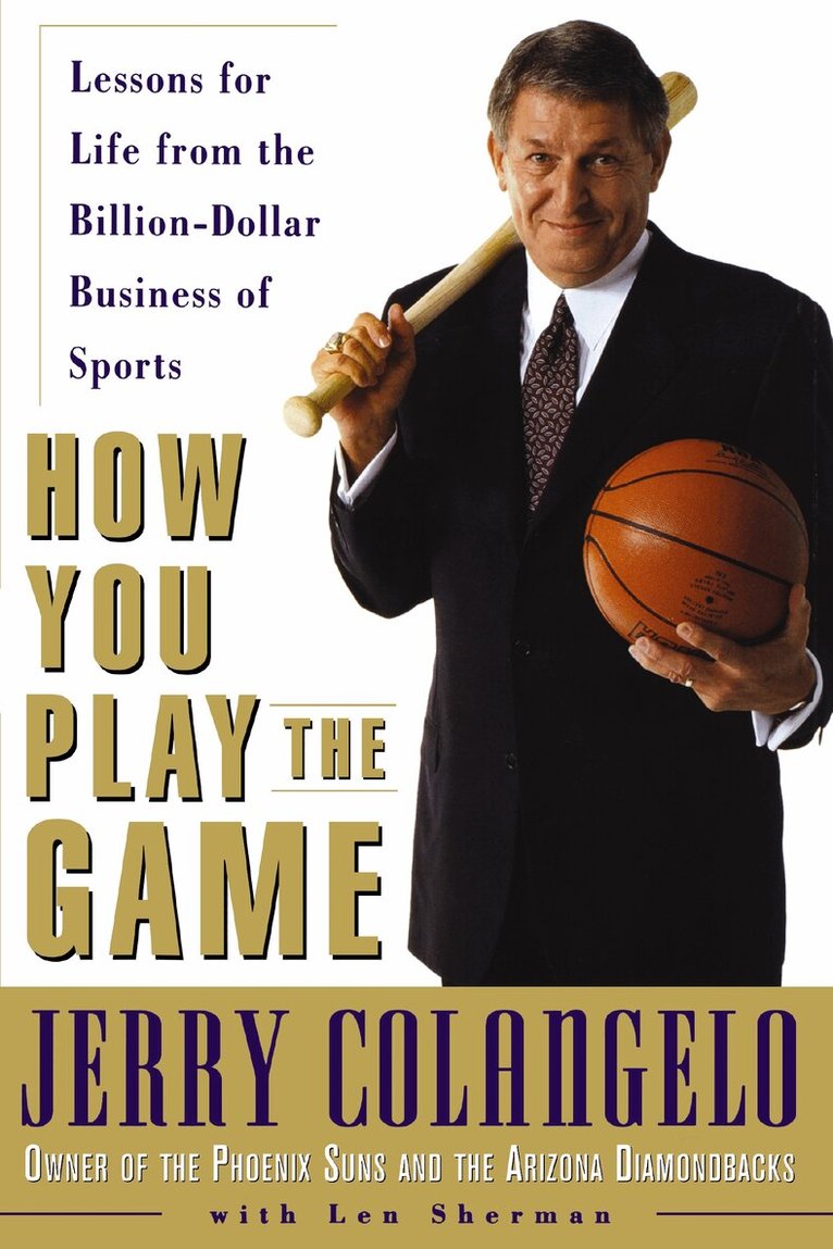 Jerry Colangelo, Len Sherman - How You Play the Game, Häftad. Tillgänglighet: Lägg i varukorg
