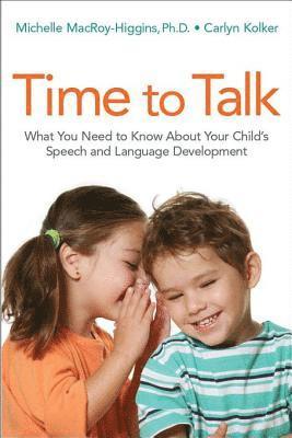 Carlyn Kolker, Michelle MacRoy-Higgins - Time to Talk, E-bok