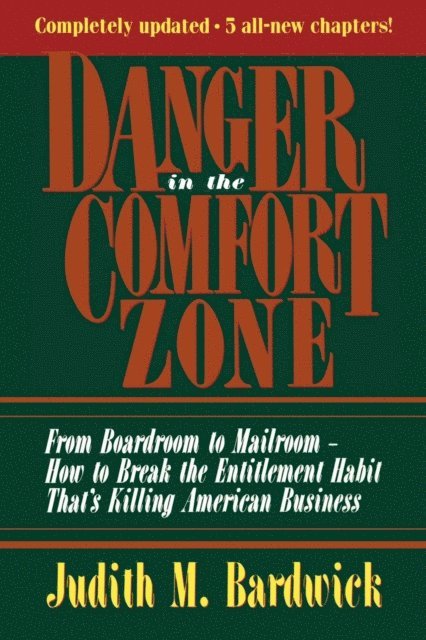 Judith M. BARDWICK - Danger in the Comfort Zone, E-bok