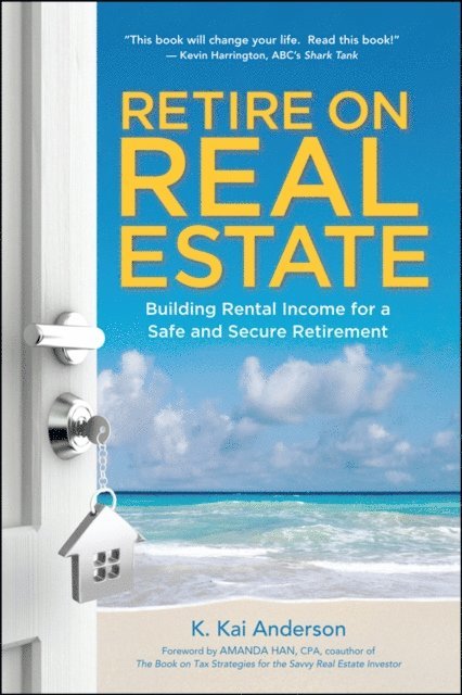 K. Anderson - Retire on Real Estate, E-bok