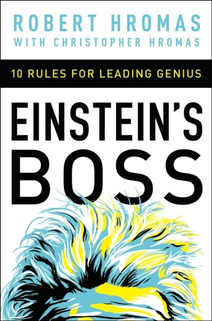 Christpher Hromas, Robert Hromas - Einstein's Boss, E-bok