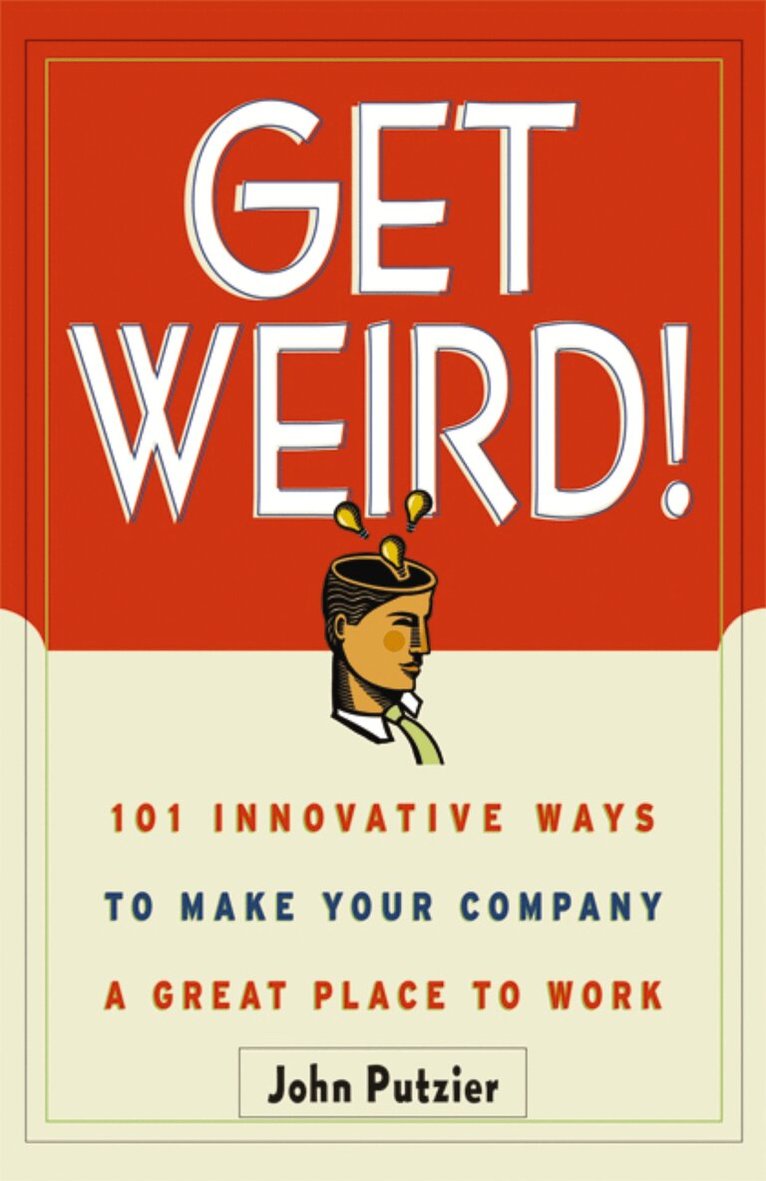 John Putzier - Get Weird!, Häftad