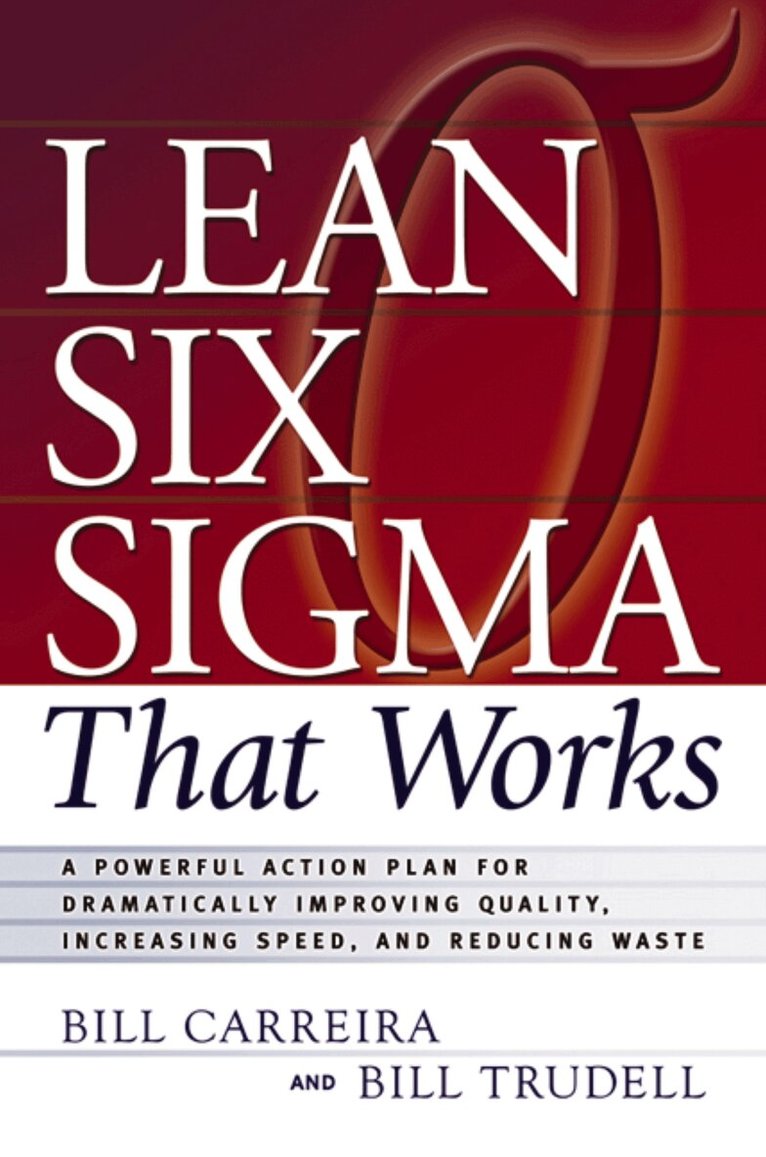 Bill Carreira, Bill Trudell - Lean Six Sigma That Works, Häftad