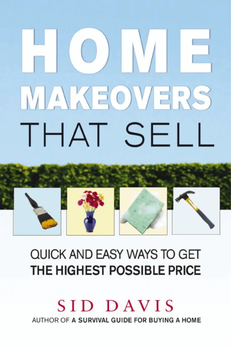 Sid Davis - Home Makeovers That Sell: Quick and Easy Ways to Get the Highest Possible Price, Häftad. Tillgänglighet: Lägg i varukorg