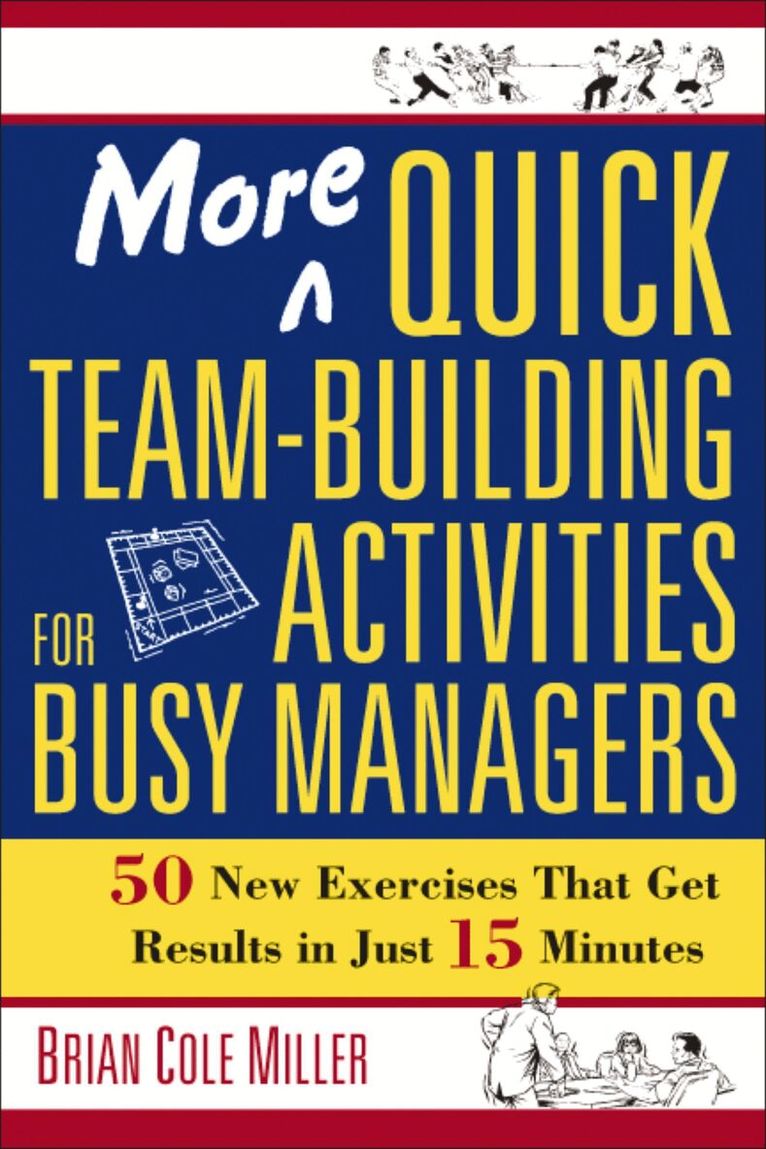 Brian Miller - More Quick Team-Building Activities for Busy Managers, Häftad