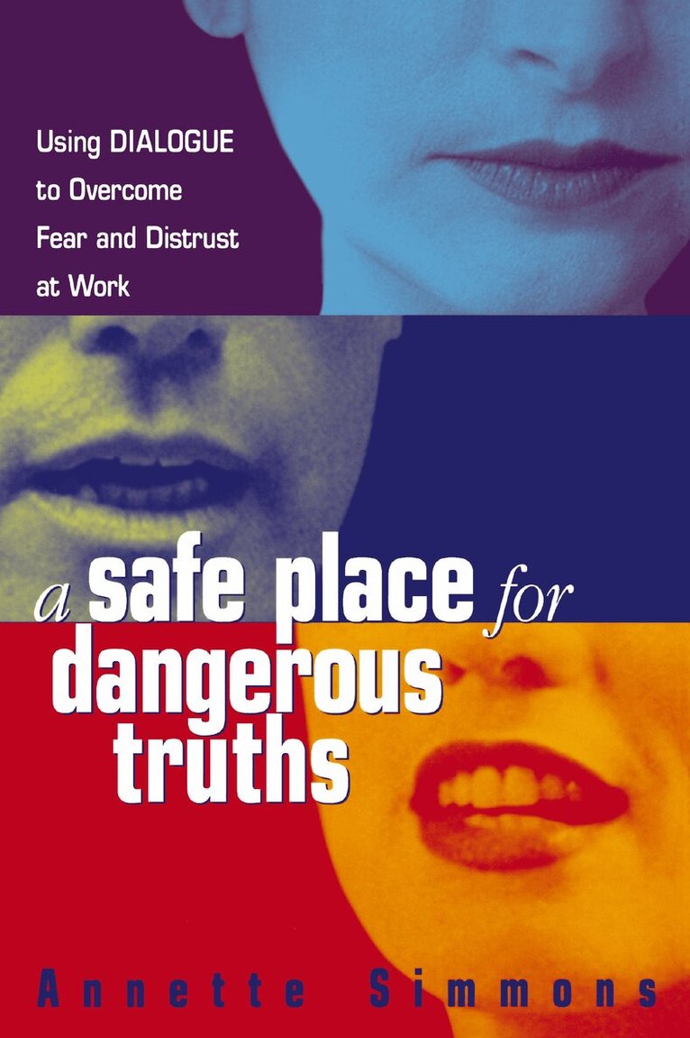 Annette Simmons - Safe Place for Dangerous Truths, Häftad