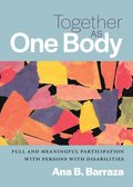 Together as One Body: Full and Meaningful Participation with Persons with Disabilities