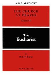 The Church at Prayer: Volume II