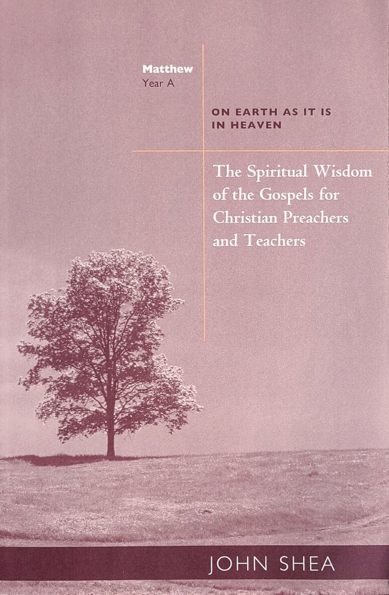 John Shea - Spiritual Wisdom of Gospels for Christian Preachers And Teachers, Häftad