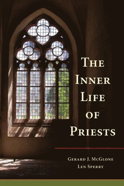 Len Sperry, Gerard  J. McGlone - Inner Life of Priests, E-bok