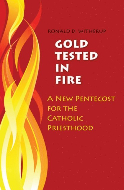 Ronald D. Witherup - Gold Tested in Fire, E-bok