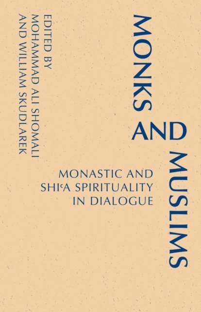 William Skudlarek, Mohammed  Ali Shomali - Monks and Muslims, E-bok