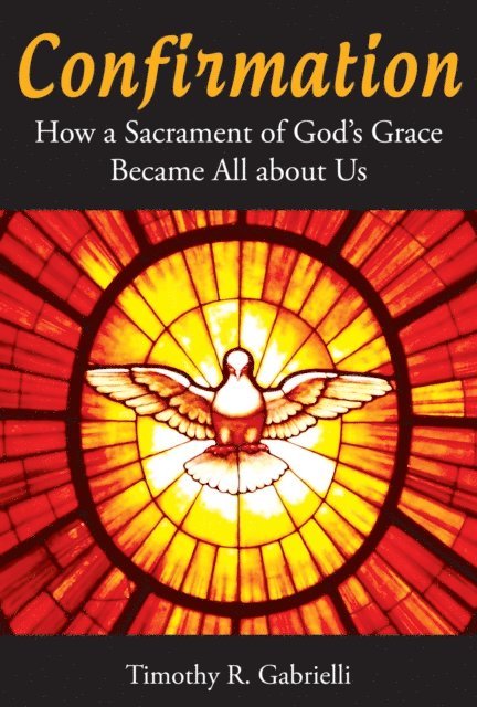 Timothy   R. Gabrielli - Confirmation, E-bok