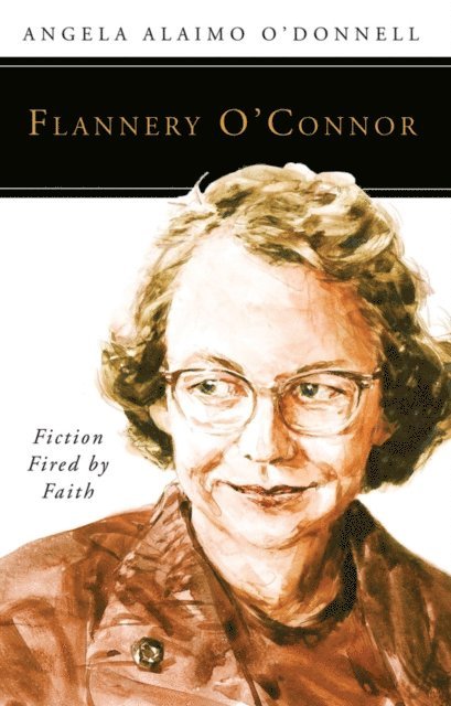 Angela Ailamo O'Donnell - Flannery O'Connor, E-bok