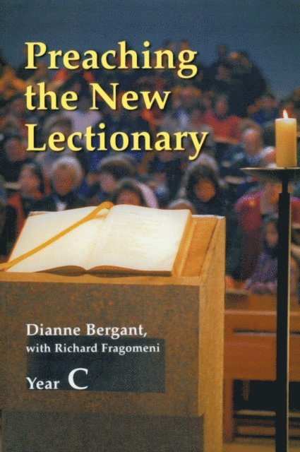 Richard  N. Fragomeni, Dianne Bergant - Preaching the New Lectionary, E-bok