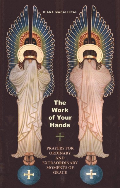 Diana Macalintal - Work of Your Hands, E-bok