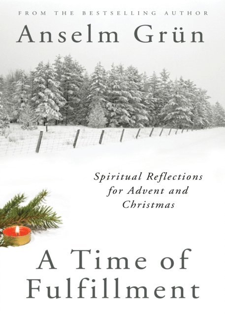 Anselm Grun - Time of Fulfillment, E-bok