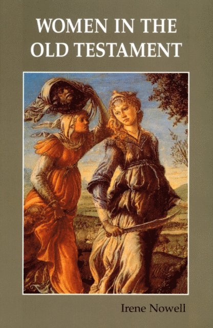 Irene Nowell - Women in the Old Testament, E-bok