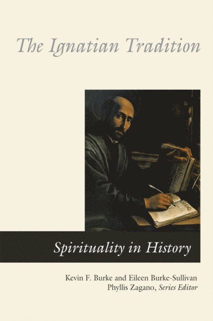 Kevin F. Burke, Eileen Burke-Sullivan, Phyllis Zagano - Ignatian Tradition, E-bok