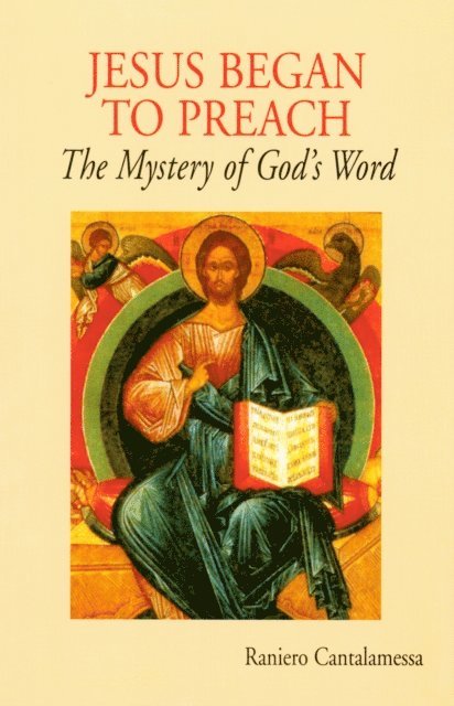 Raniero Cantalamessa - Jesus Began to Preach, E-bok