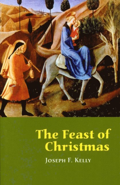 Joseph F. Kelly - Feast of Christmas, E-bok
