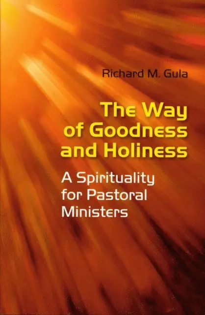 Richard M . Gula - Way of Goodness and Holiness, E-bok. Tillgänglighet: Lägg i varukorg