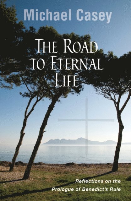 Michael Casey - Road to Eternal Life, E-bok
