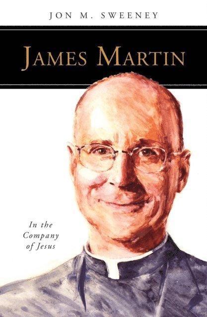 Jon M. Sweeney - James Martin, SJ, E-bok