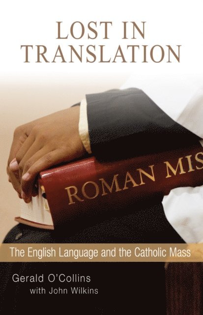 John Wilkins, Gerald O'Collins - Lost in Translation, E-bok