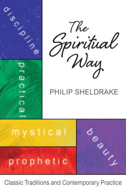 Philip Sheldrake - Spiritual Way, E-bok