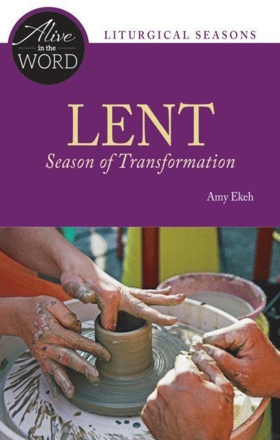 Amy Ekeh - Lent, Season of Transformation, E-bok