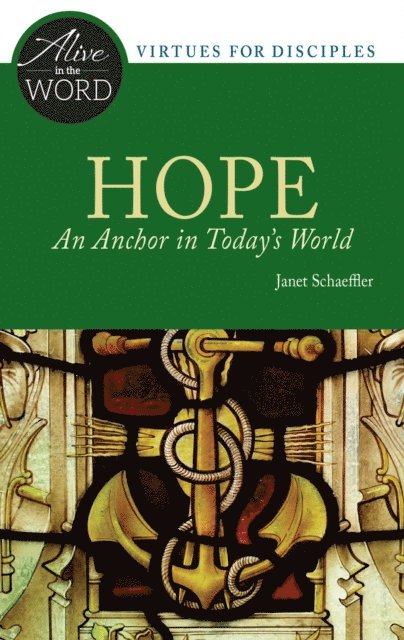 Janet Schaeffler - Hope, An Anchor in Today's World, E-bok