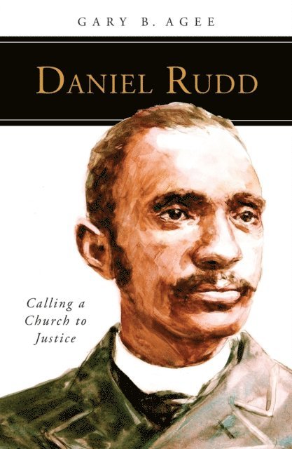 Gary B Agee - Daniel Rudd, E-bok